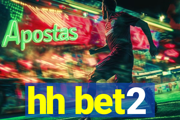 hh bet2